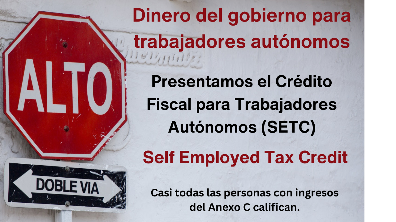 Dinero del gobierno: Crédito tributario para trabajadores independientes (SETC)